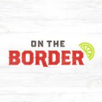 On The Border Mexican Grill and Cantina